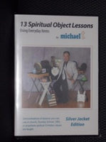 13 SPIRITUAL OBJECT LESSONS SILVER JACKET EDITION